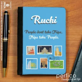 People do not take Trips © Personalized Passport Cover and Holder